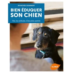 Bien éduquer Son Chien Les Conseils Pratiques D'une éducatrice Comportementaliste - Michèle JEANMART