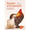 Poules D'ornement Pour Le Jardin Ou La Basse-cour - Benoît MULLIEZ & Bruno TIERS & Bertrand VANDERBERGUE 2 Poules D'ornement Pour Le Jardin Ou La Basse-cour - Benoît MULLIEZ & Bruno TIERS & Bertrand VANDERBERGUE -Promos Vivariux Magasin poules dornement pour le jardin ou la basse cour benoit mulliez bruno tiers bertrand vanderbergue 1384167 ulmer poules dornement