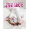 Rendre Son Chat Heureux - Françoise CLAUSTRES & Florence ICARD -Promos Vivariux Magasin rendre son chat heureux francoise claustres florence icard 9220265 ulmer rendre son chat heureuxfrancoise claustres florence ica